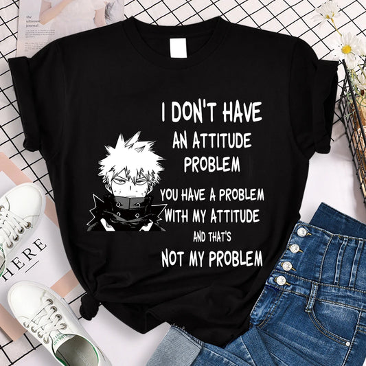 I Don't Have an Attitude Problem- Women's Graphic T-Shirt